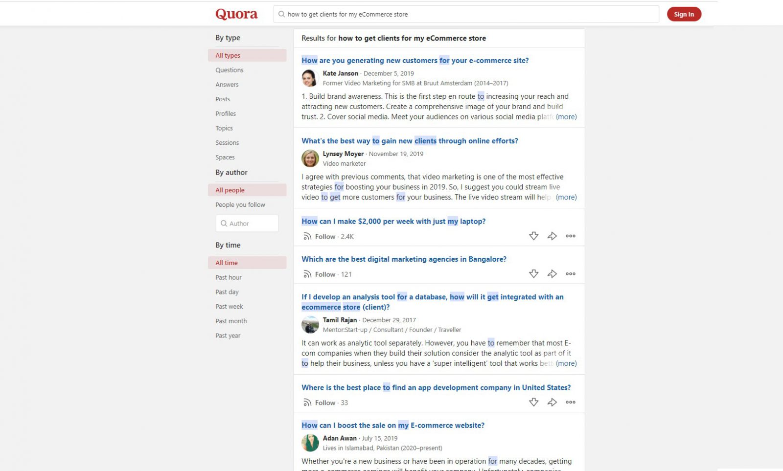 سایت Quora یکی از معروفترین سایتهای اینترنت است که طیف گستردهای از پرسش و پاسخهای مرتبط با مشاغل مختلف در آن وارد شده است. کافی است کلیدواژههای کسبوکار خود را وارد کنید و در ادامه مشکلات مطرح شده توسط مردم در سراسر جهان را مشاهده کنید.